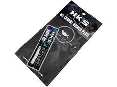HKS - HKS OIL CHANGE RECORD PLATE - Demon Performance